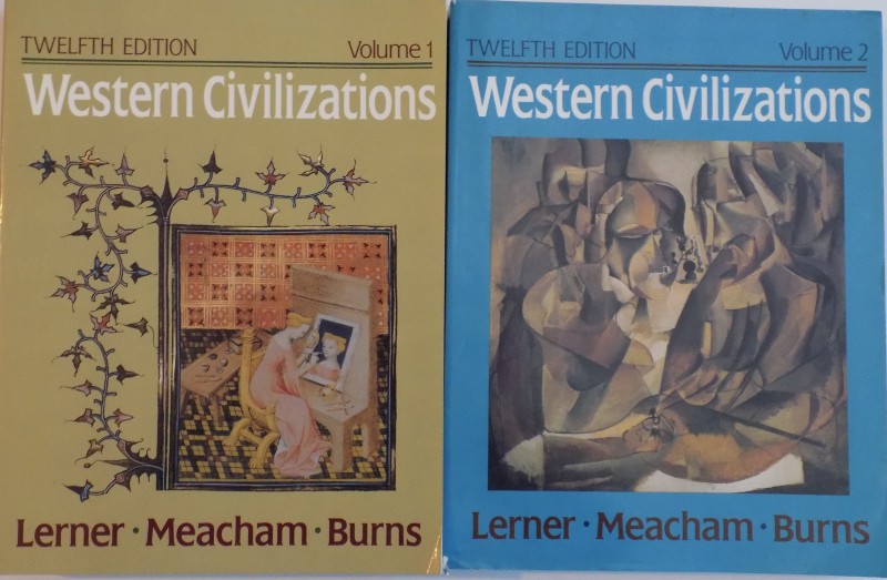 WESTERN CIVILIZATIONS, VOL. I - II, TWELFTH EDITION de LERNER, MEACHAM, BURNS, 1993