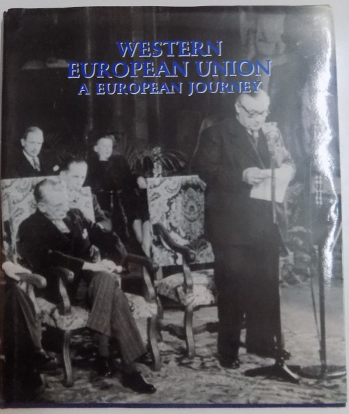 WESTERN EUROPEAN UNION A EUROPEAN JOURNEY , 1998