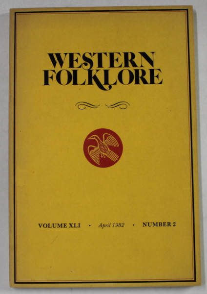 WESTERN FOLKLORE , VOLUME XLI , NUMBER 2 , APRIL 1982