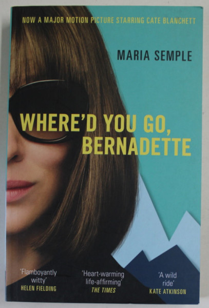 WHERE 'D YOU GO . BERNADETTE by MARIA SEMPLE , 2019