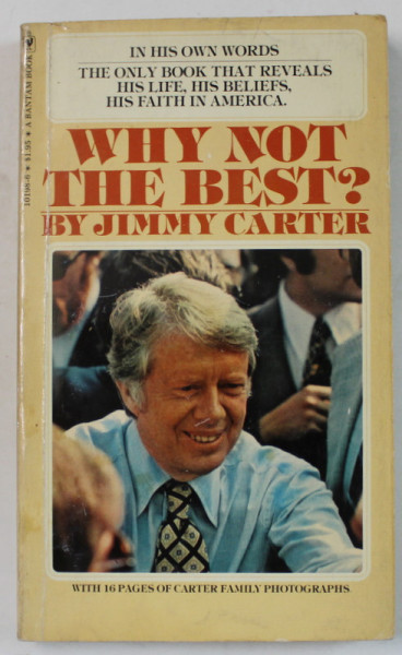 WHY NOT THE BEST ? by JIMMY CARTER , 1976