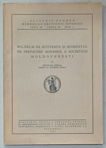 WILHELM DE KOTZEBUE SI MOMENTUL DE PREFACERE MODERNA A SOCIETATII MOLDOVENESTI de N. IORGA , 1934