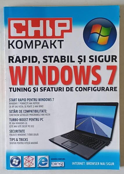 WINDOWS 7 , RAPID , STABIL SI SIGUR , TUNING SI SFATURI DE CONFIGURARE , 2011