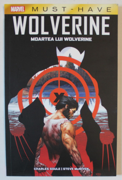 WOLVERINE , MOARTEA LUI WOLVERINE de CHARLES SOULE si STEVE McNIVEN , BENZI DESENATE CU TEXT IN LIMBA ROMANA , 2021