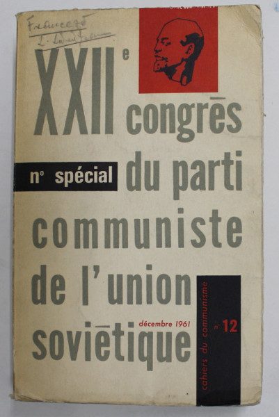 XXII e CONGRES DU PARTI COMMUNISTE DE L 'UNION SOVIETIQUE , DECEMBRE , 1961