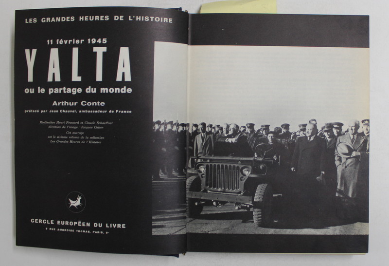 YALTA , OU LE PARTAGE DU MONDE par ARTHUR CONTE , 1945 *BOGAT ILUSTRATA