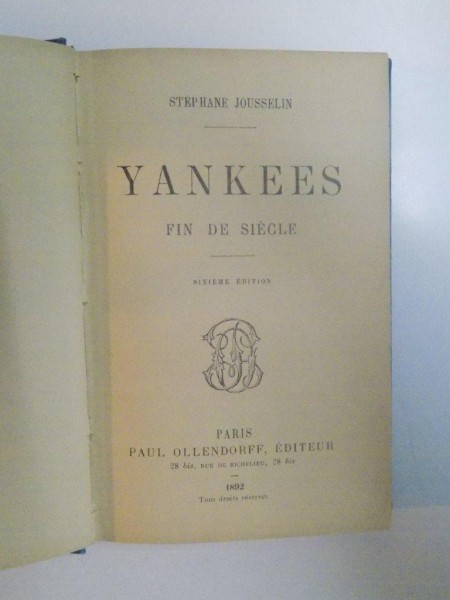 YANKEES. FIN DE SIECLE par STEPHANE JOUSSELIN, SIXIEME EDITION  1892