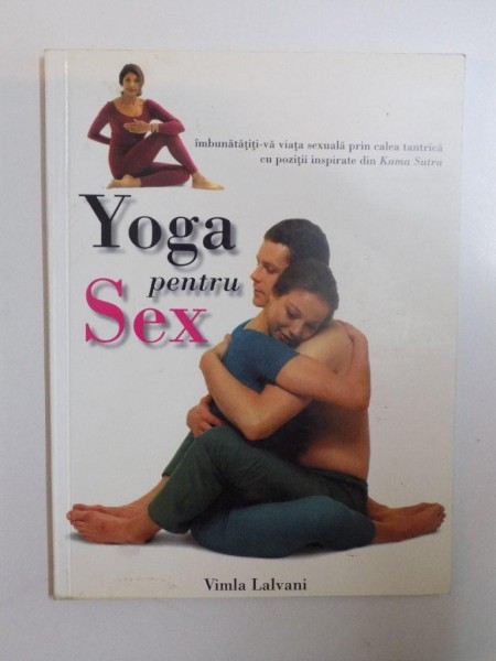 YOGA PENTRU SEX de VIMLA LALVANI , 2004