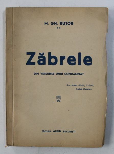 ZABRELE - DIN VERSURILE UNUI CONDAMNAT ( 1920 - 1933 )  de M. GH. BUJOR , 1944