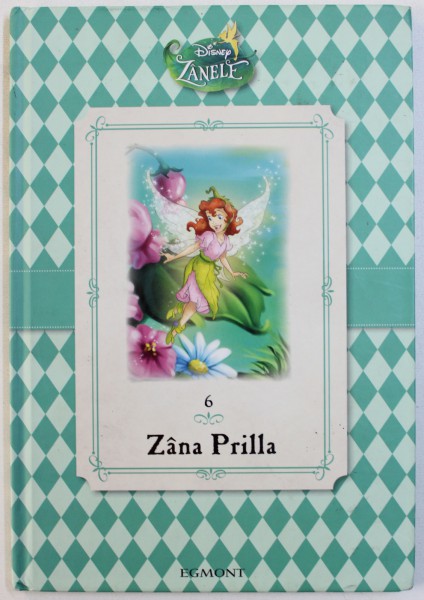 ZANA PRILLA - COLECTIA DISNEY , ZANELE , NR. 6 , 2013