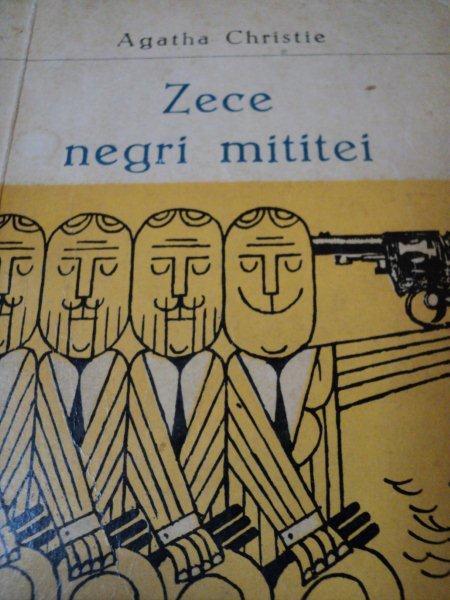 ZECE NEGRI MITITEI de AGATHA CHRISTIE , 1966