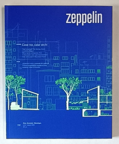 ZEPPELIN , ORAS , SOCIETATE , TEHNOLOGIE  , #142 , 2016