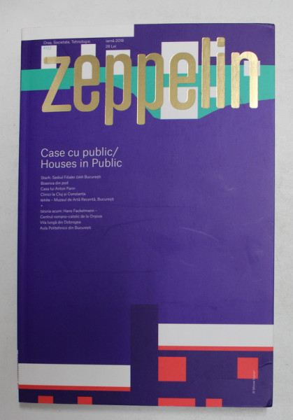 ZEPPELIN , REVISTA DE ARHITECTURA , NR. 152 , IARNA , 2018