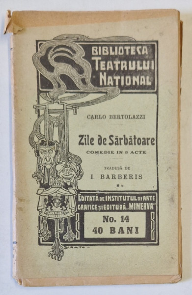 ZILE DE SARBATOARE , COMEDIE IN 3 ACTE de CARLO BERTOLAZZI , 1991