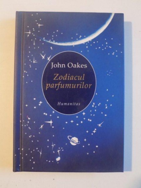 ZODIACUL PARFUMURILOR de JOHN OAKES , 2005