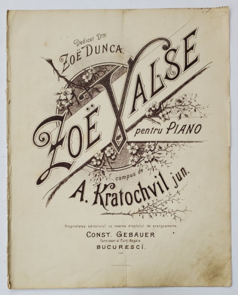 ZOE VALSE , PENTRU PIANO de A. KRATOCHVIL JUNIOR , CCA. 1900, PARTITURA