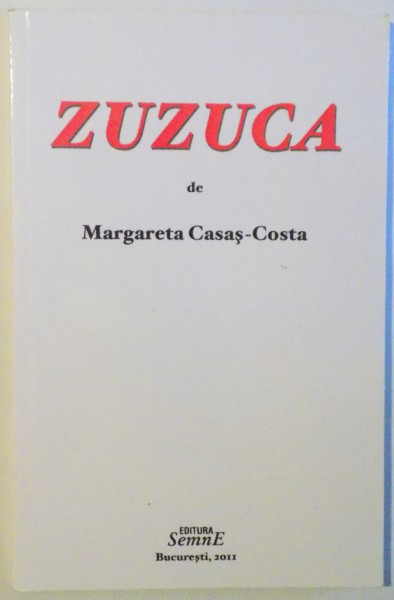 ZUZUCA de MARGARETA CASAS - COSTA , 2011